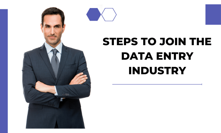 Steps to join the data entry industry